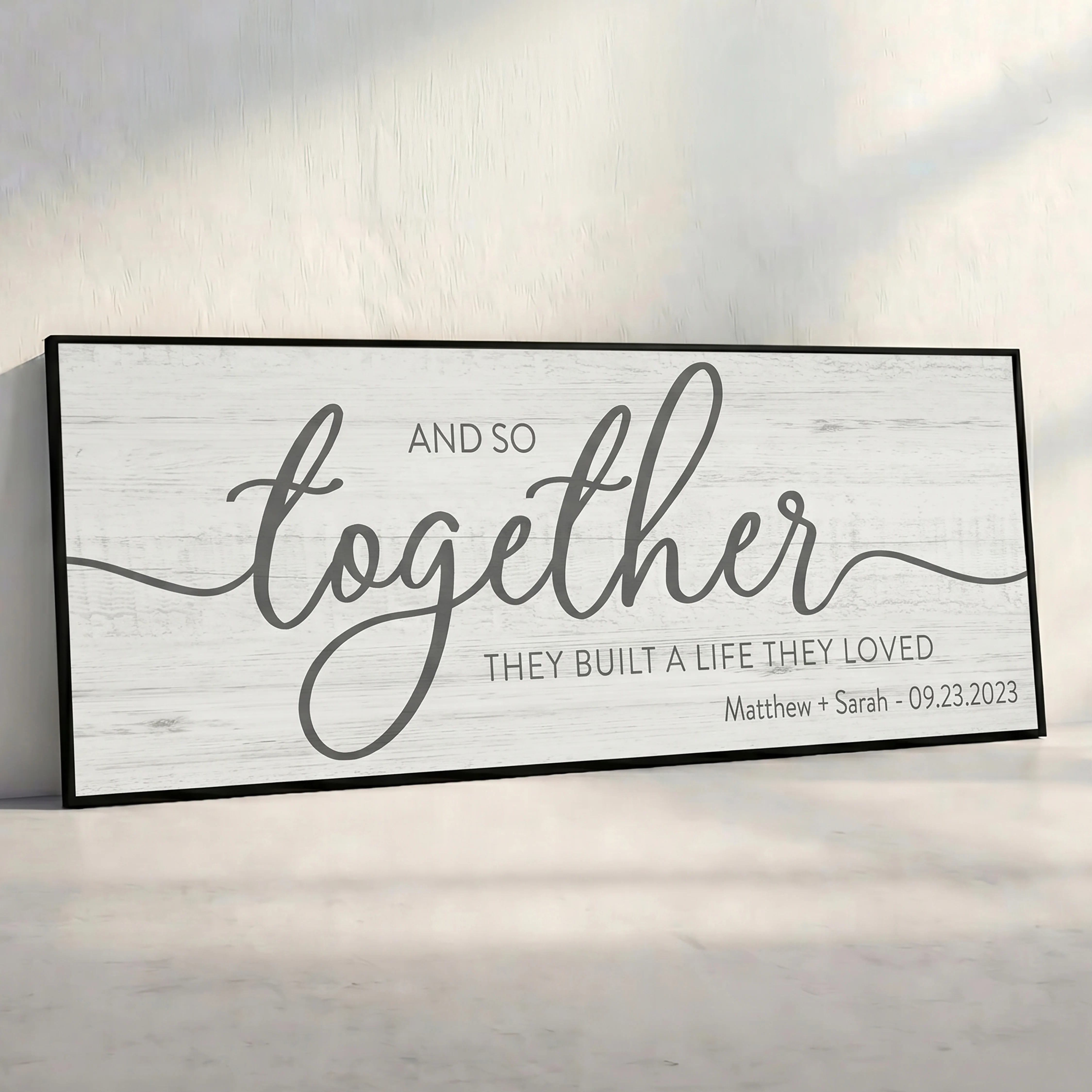 And So Together They Built A Life They Loved Sign